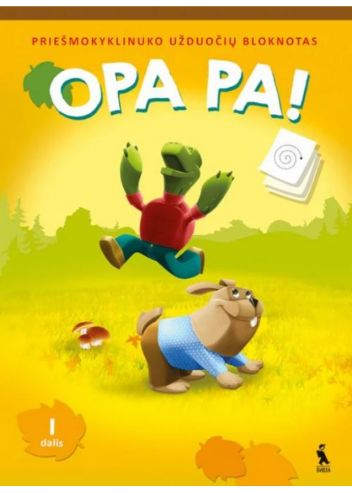 OPA PA! Priešmokyklinuko užduočių bloknotas. 1 dalis