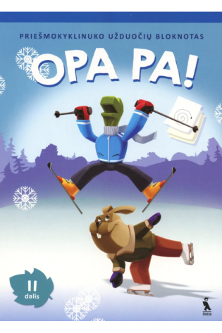 OPA PA! Priešmokyklinuko užduočių bloknotas. 2 dalis