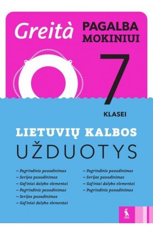 Lietuvių kalbos užduotys 7 klasei (Greita pagalba mokiniui!)