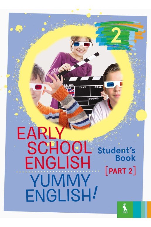 Early School English 2: Yummy English! Student's Book 2
