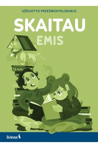 SKAITAU. Užduotys priešmokyklinukui. Serija EMIS