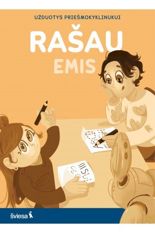 RAŠAU. Užduotys priešmokyklinukui. Serija EMIS