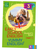 Early School English 3: Yummy English! Student's Book 1