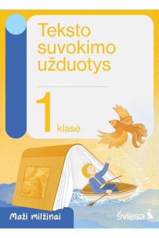 Teksto suvokimo užduotys 1 klasei. Serija Maži milžinai
