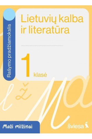 Rašymo pradžiamokslis 1 klasei. Serija Maži milžinai