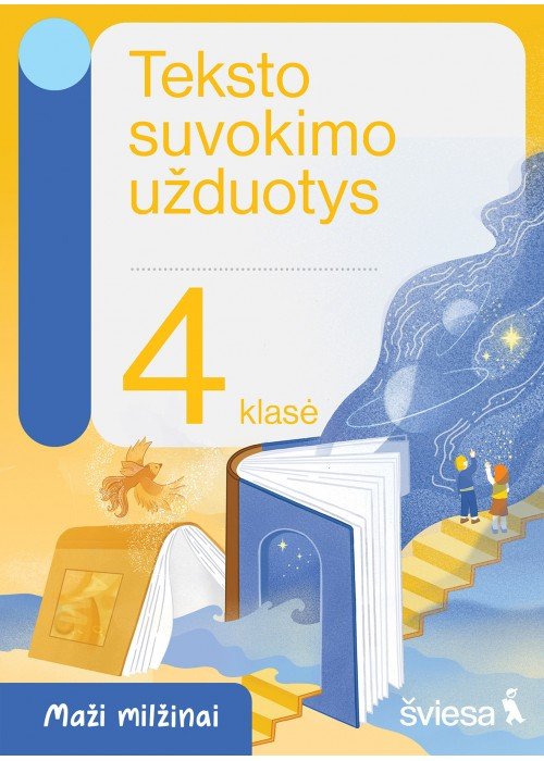 Teksto suvokimo užduotys 4 klasei. Serija Maži milžinai