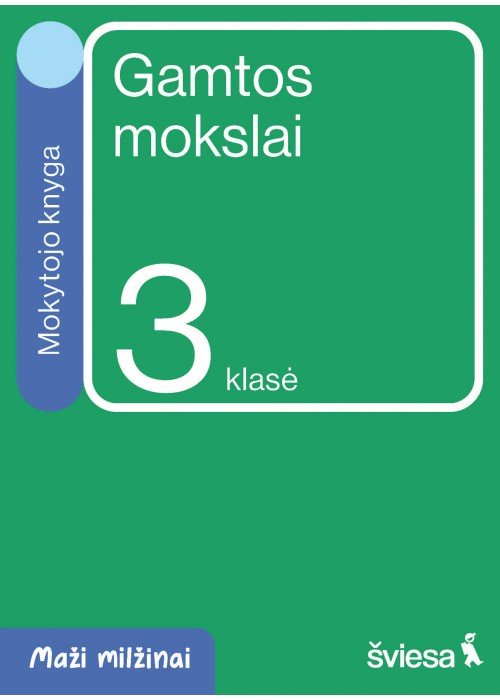 Gamtos mokslai. Mokytojo knyga 3 klasei. Serija Maži milžinai