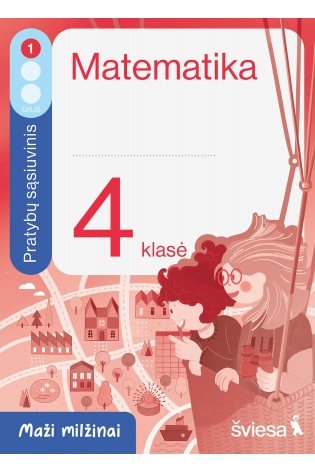 Matematika. Pratybų sąsiuvinis 4 klasei, 1 dalis. Serija Maži milžinai