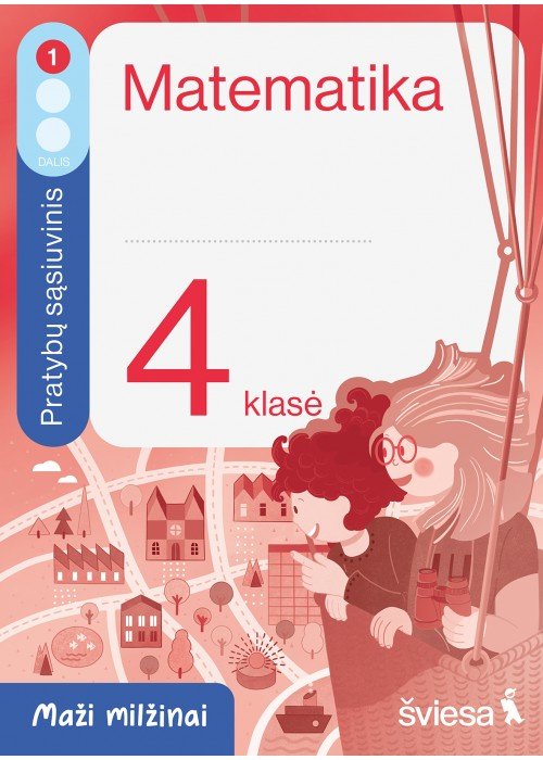 Matematika. Pratybų sąsiuvinis 4 klasei, 1 dalis. Serija Maži milžinai