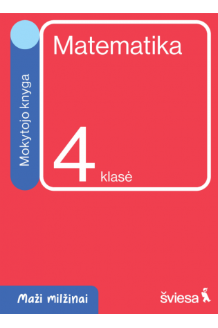 Matematika. Mokytojo knyga 4 klasei. Serija Maži milžinai