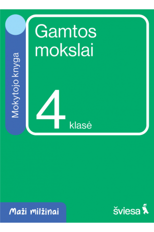 Gamtos mokslai. Mokytojo knyga 4 klasei. Serija Maži milžinai