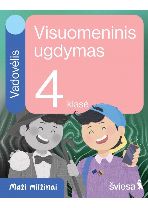 Visuomeninis ugdymas. Vadovėlis 4 klasei. Serija Maži milžinai