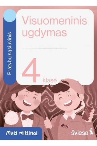 Visuomeninis ugdymas. Pratybų sąsiuvinis 4 klasei. Serija Maži milžinai