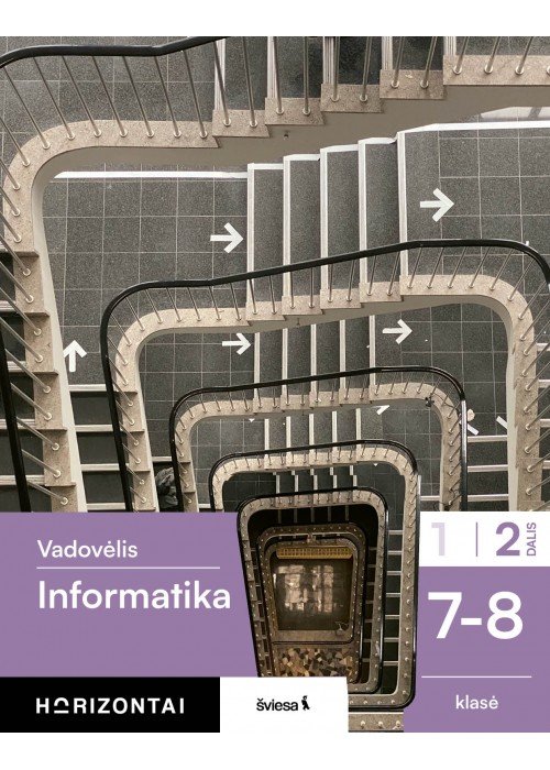 Informatika. Vadovėlis 7-8 klasei, 2 dalis, serija Horizontai