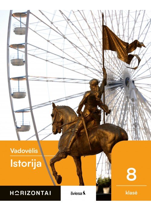 Istorija. Vadovėlis 8 klasei, serija Horizontai