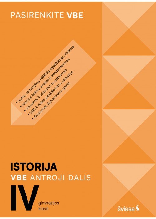 Istorija. VBE II dalis. IV gimnazijos klasė, serija Pasirenkite VBE