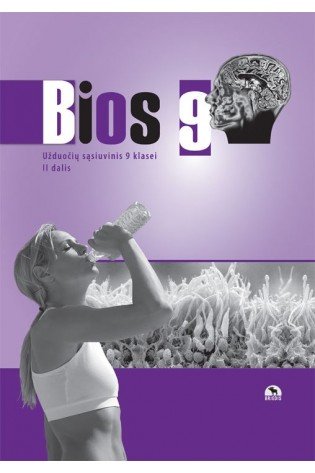 Bios 9. Biologijos užduočių sąsiuvinis 9 kl., II d. 2008 m. PUBP
