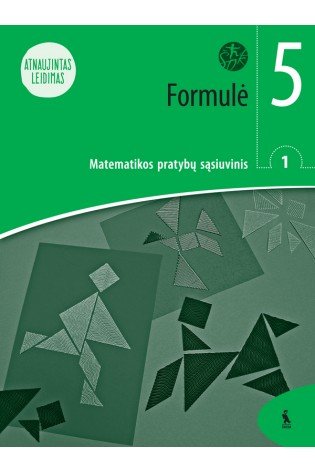 Formulė. 1-asis matematikos pratybų sąsiuvinis 5 klasei (serija „Šok“) Atnaujint