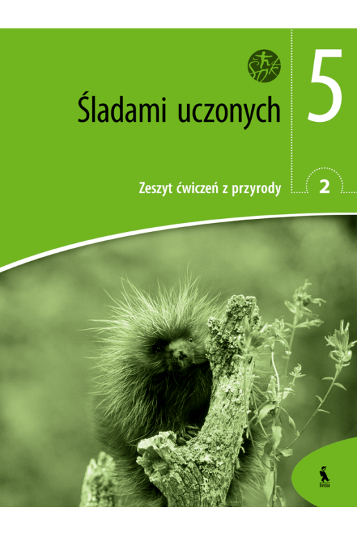 ŠLADAMI UČONYCH.. Zeszyt ćwiczeń z przyrody 2 dla klasy V (ŠOK)