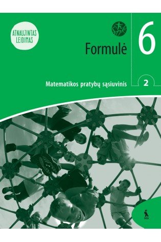 Formulė. 2-asis matematikos pratybų sąsiuvinis 6 klasei (serija „Šok“) Atnaujint
