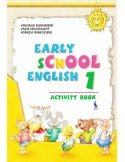 EARLY SCHOOL ENGLISH 1. Activity Book. Anglų kalbos pratybų sąsiuvinis 2 klasei