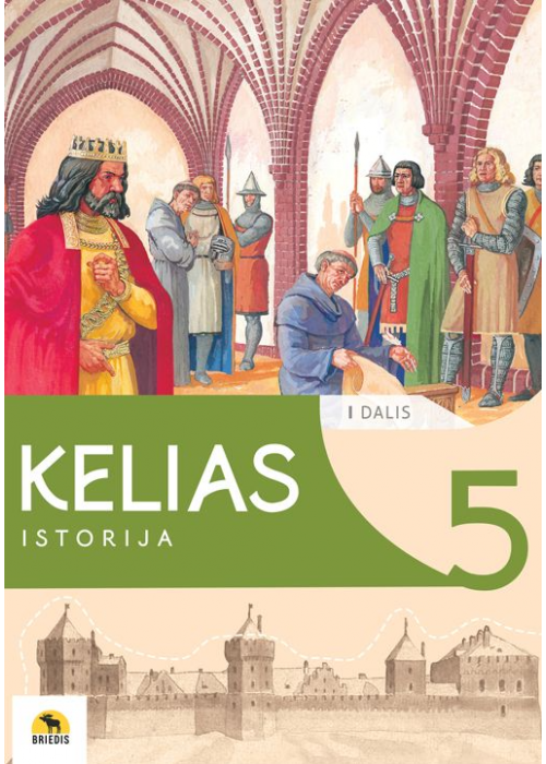 Kelias. Istorijos vadovėlis 5 klasei, 1 dalis