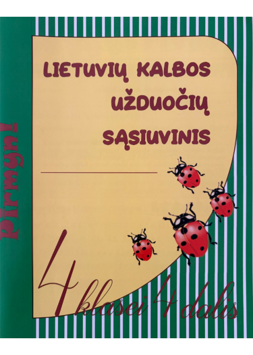 Lietuvių kalbos užduočių sąsiuvinis 4 klasei 4 dalis. Serija PIRMYN!