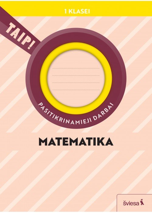 Matematika. Pasitikrinamieji darbai 1 klasė (atnaujinta 2022). Serija TAIP!