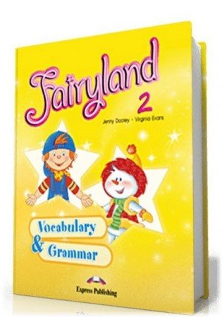 Fairyland 2 Vocabulary & Grammar Practice