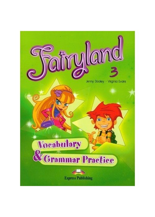 Fairyland 3 Vocabulary&Grammar Practice