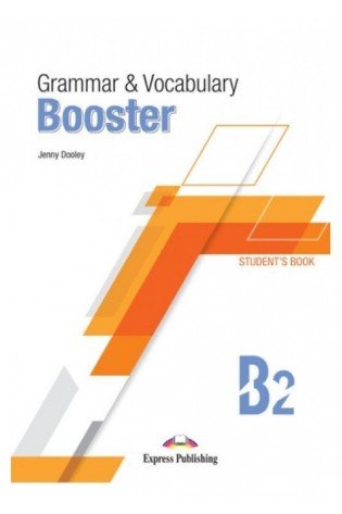 Grammar & Vocabulary Booster B2 Students Book