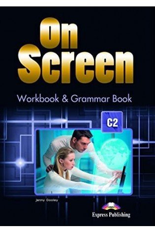 On Screen C2 Workbook & Grammar (pratybos)