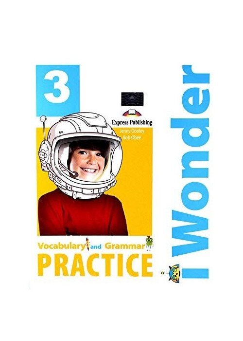 iWonder 3 Vocabulary & Grammar Practice