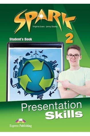 Spark 2 Presentation Skills Students Book
