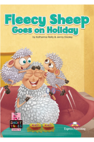 Short Tales 4: Fleecy Sheep Goes on Holiday Book