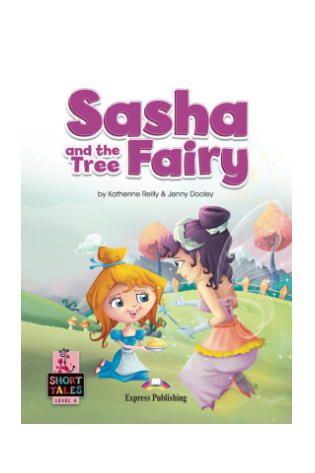 Short Tales 4: Sasha and the Tree Fairy Book