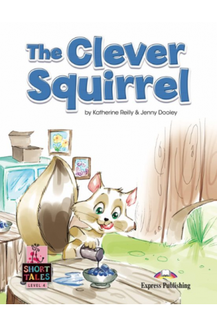 Short Tales 4: The Clever Squirrel Book
