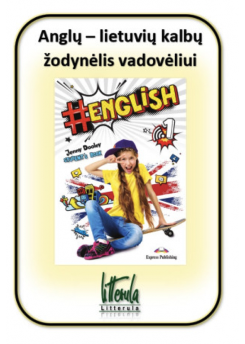 English 1 Anglų - lietuvių kalbų žodynėlis