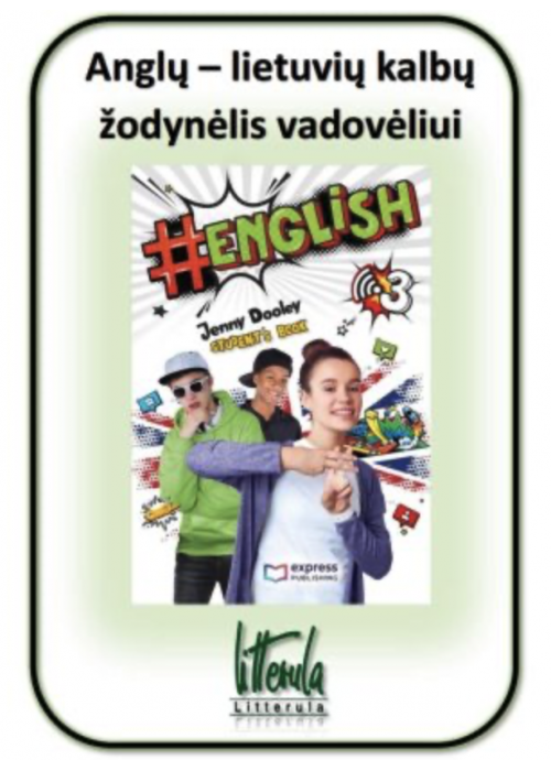 English 3 Anglų - lietuvių kalbų žodynėlis