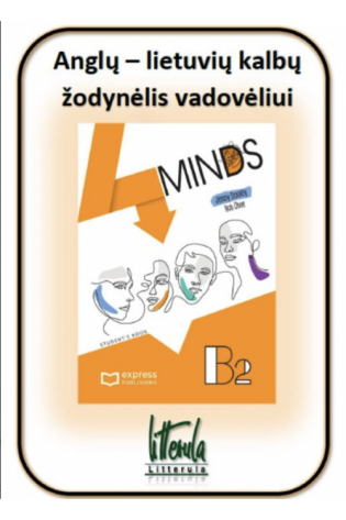 4Minds B2 B2 Anglų - lietuvių kalbų žodynėlis