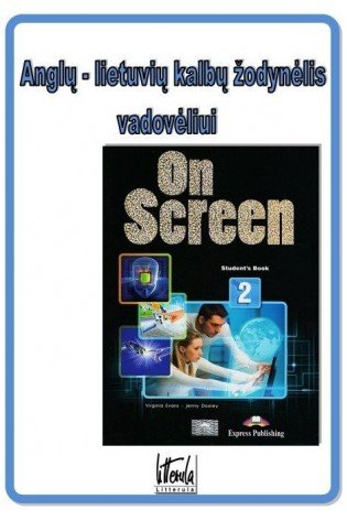 On Screen 2 Anglų - Lietuvių Kalbų žodynėlis