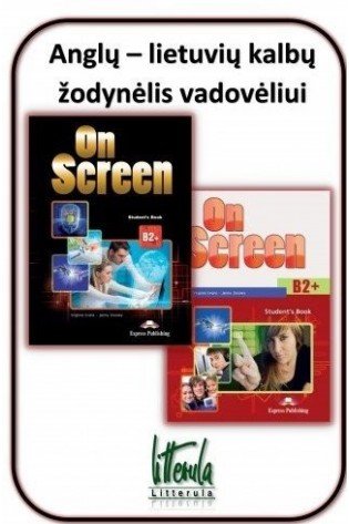 Anglų - lietuviu kalbų žodynelis vadoveliui On Screen B2+