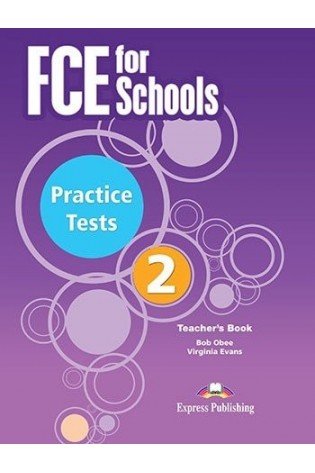 FCE For Schools Practice Tests 2 Teachers Book (mokytojo knyga)