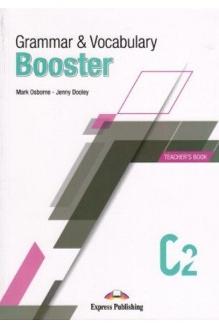 Grammar & Vocabulary Booster C2 Teachers Book