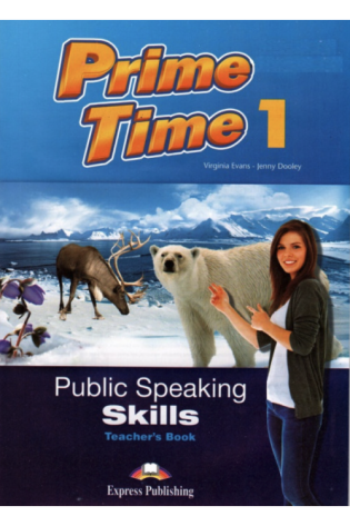 Prime Time 1 Public Speaking Skills Teachers Book ( knyga mokytojui)