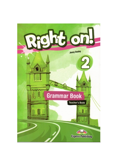 Right On! 2 Grammar Teachers (mokytojo knyga)