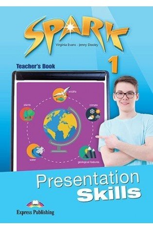 Spark 1 Presentation Skills Teachers Book (mokytojo knyga)