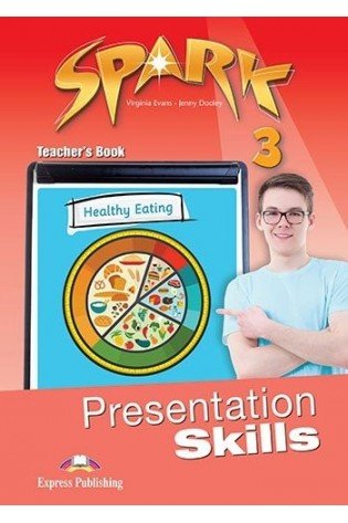 Spark 3 Presentation Skills Teachers Book (mokytojo knyga)