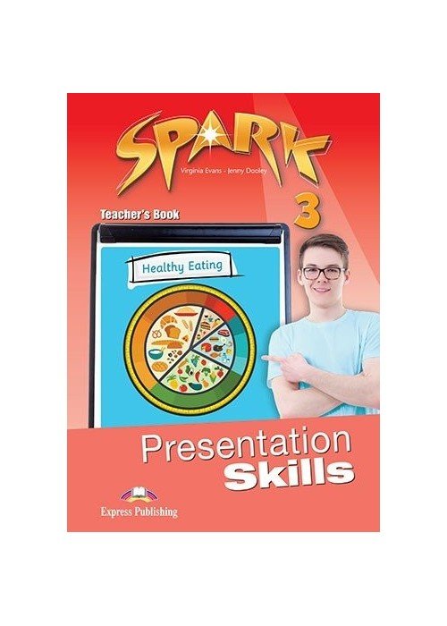 Spark 3 Presentation Skills Teachers Book (mokytojo knyga)