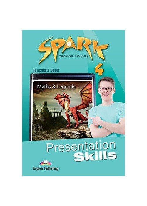 Spark 4 Presentation Skills Teachers Book (mokytojo knyga)